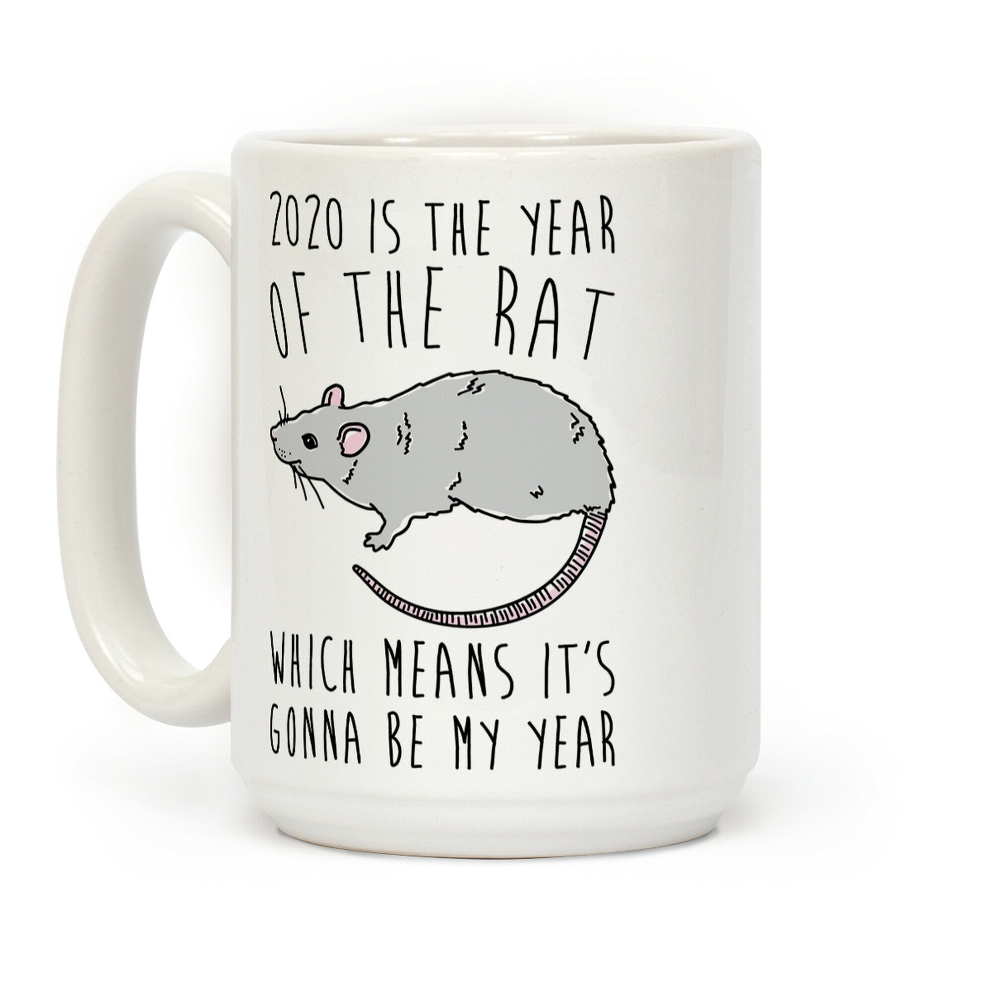 2020 Is The Year of The Rat Coffee Mug